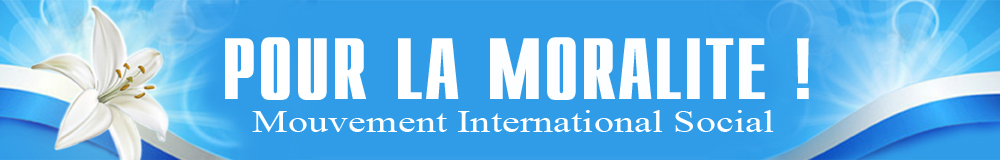 Mouvement International Social «POUR LA MORALITE»
